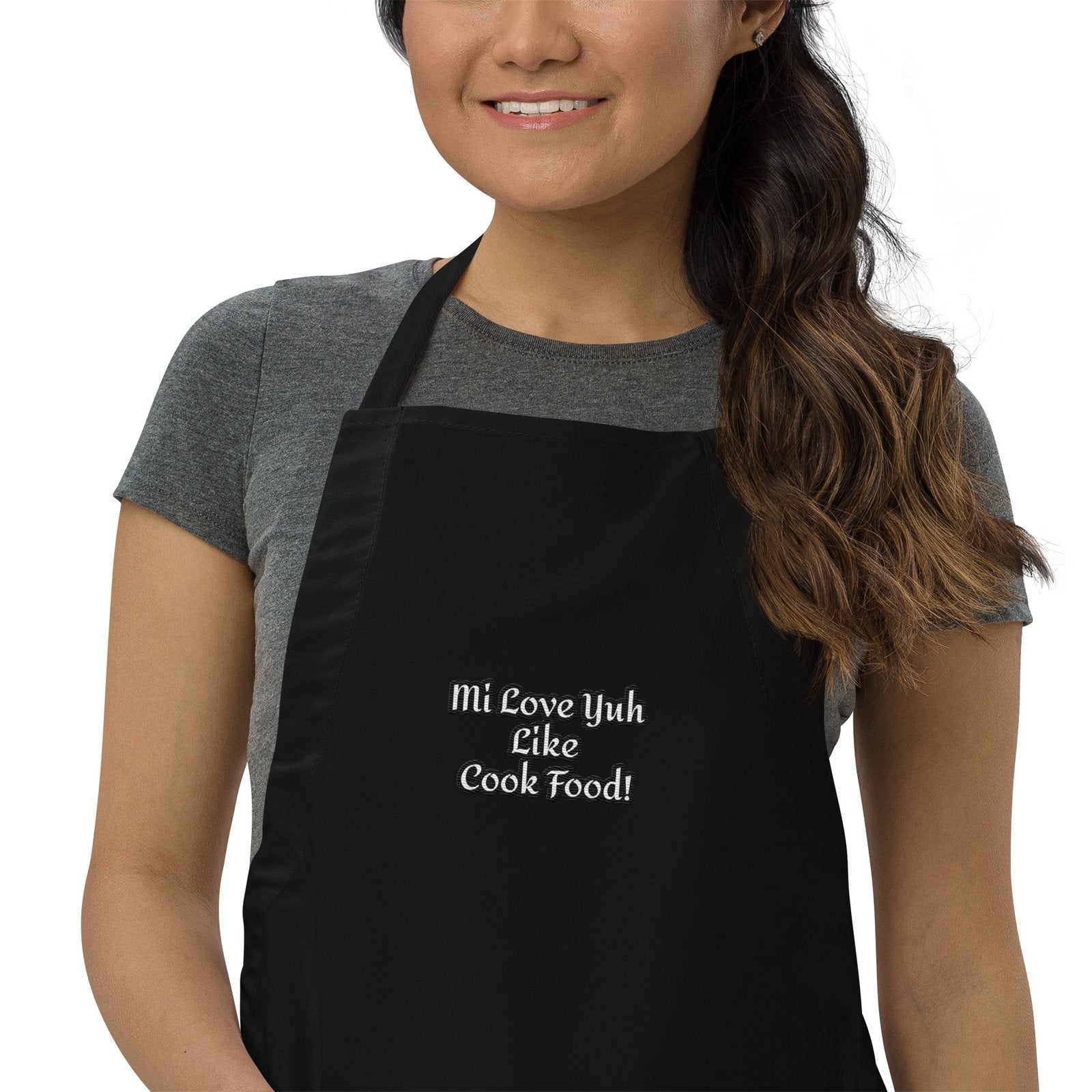 Mi Love Yuh Like Cook Food! | Embroidered Apron