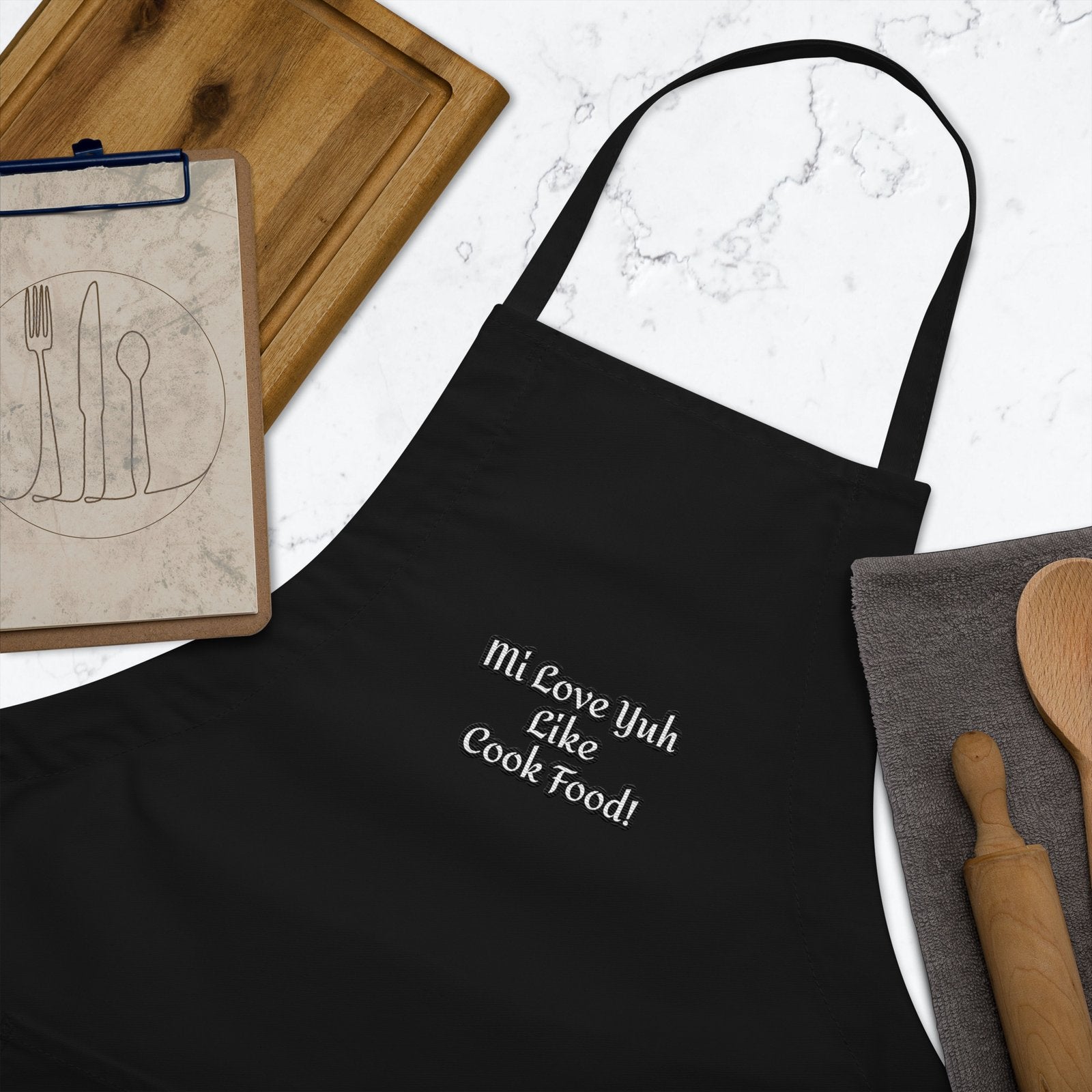 Mi Love Yuh Like Cook Food! | Embroidered Apron