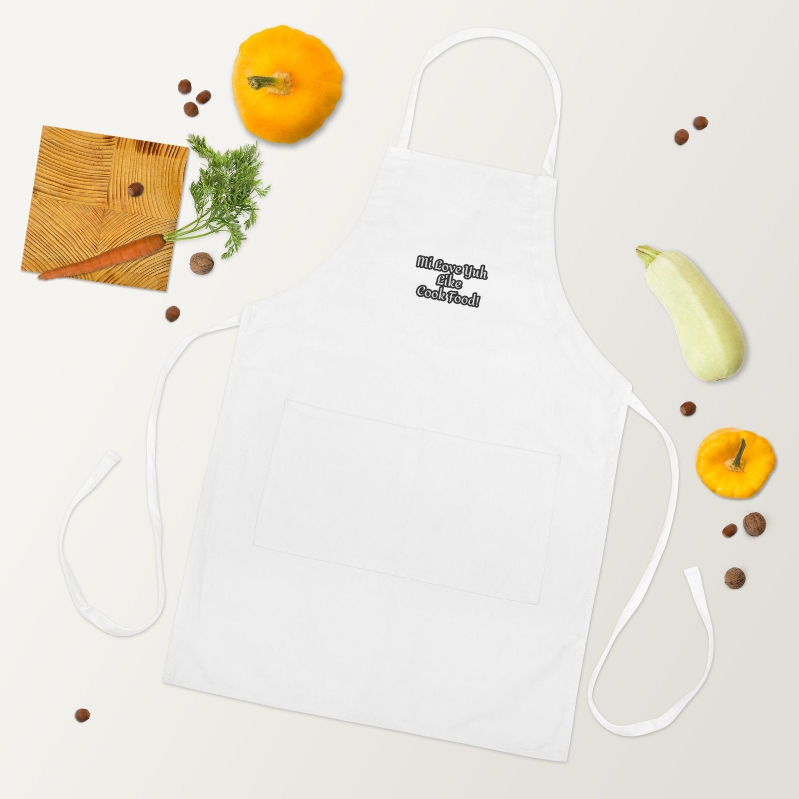 Mi Love Yuh Like Cook Food! | Embroidered Apron
