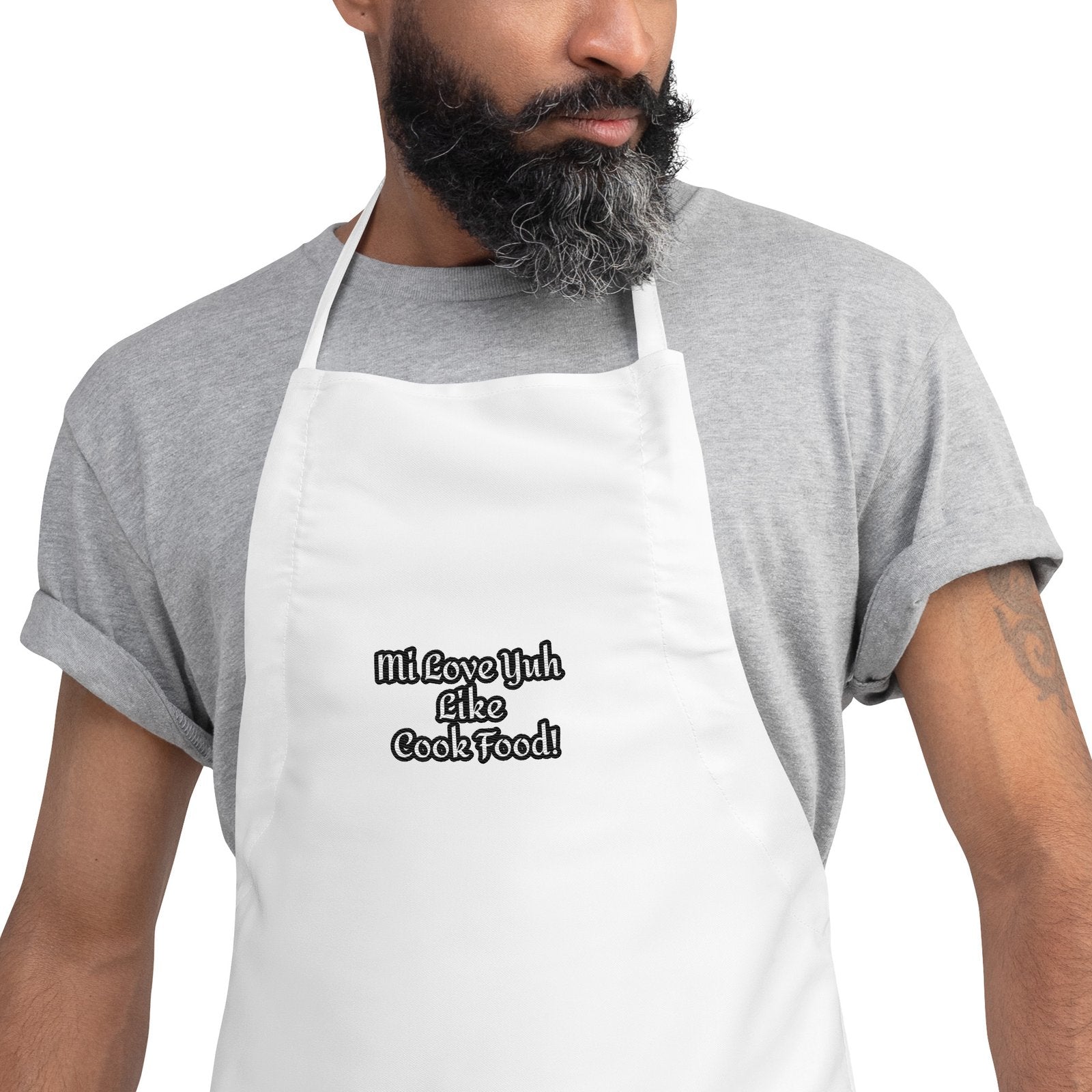Mi Love Yuh Like Cook Food! | Embroidered Apron