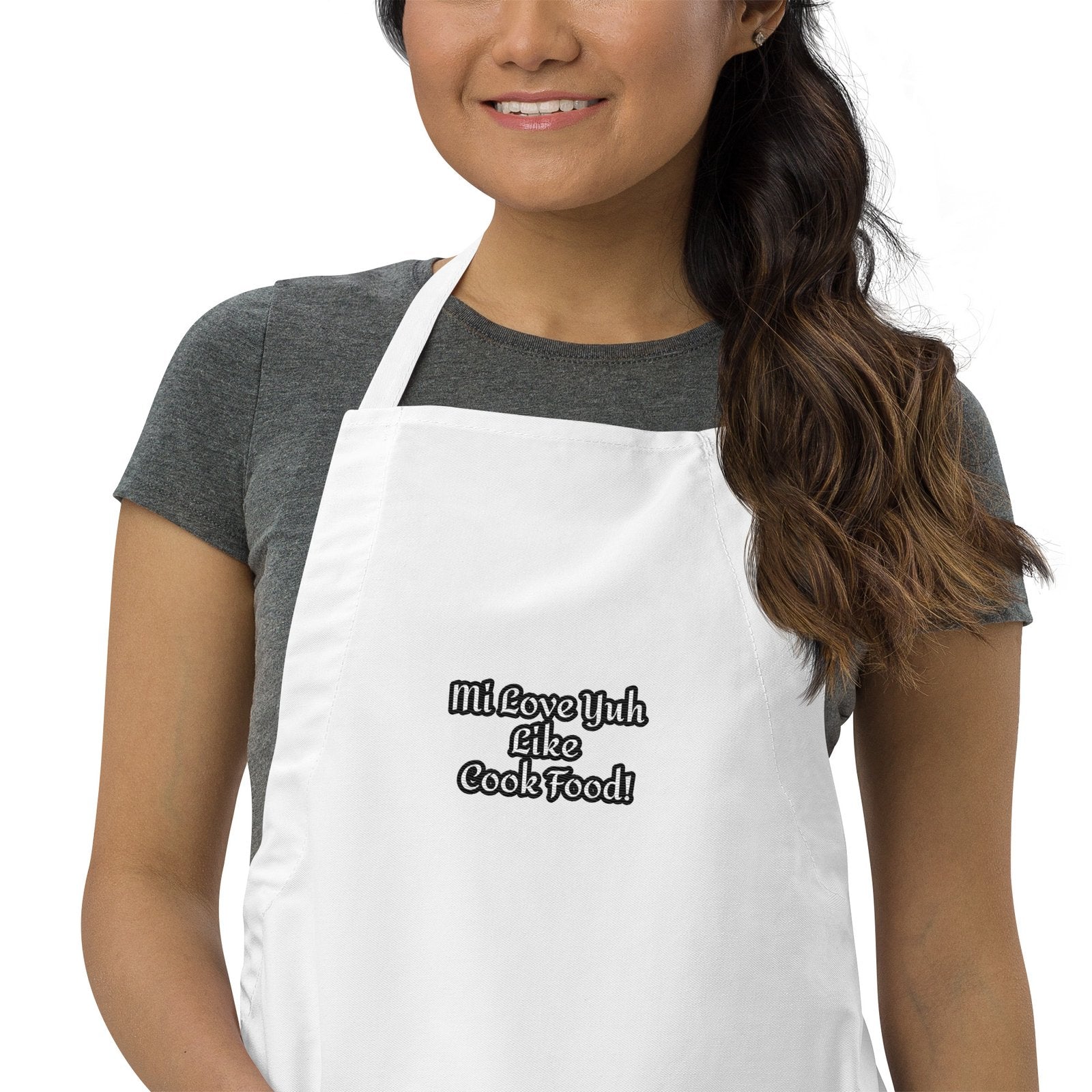 Mi Love Yuh Like Cook Food! | Embroidered Apron