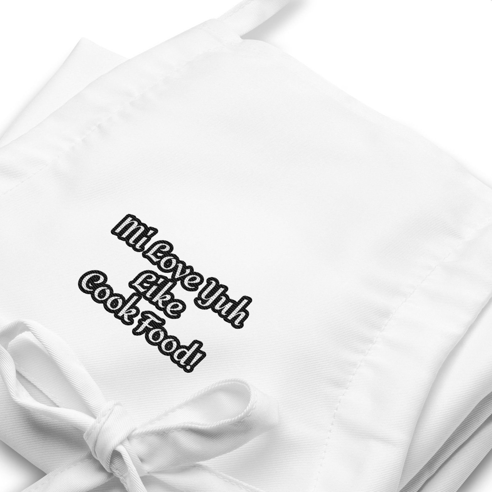 Mi Love Yuh Like Cook Food! | Embroidered Apron
