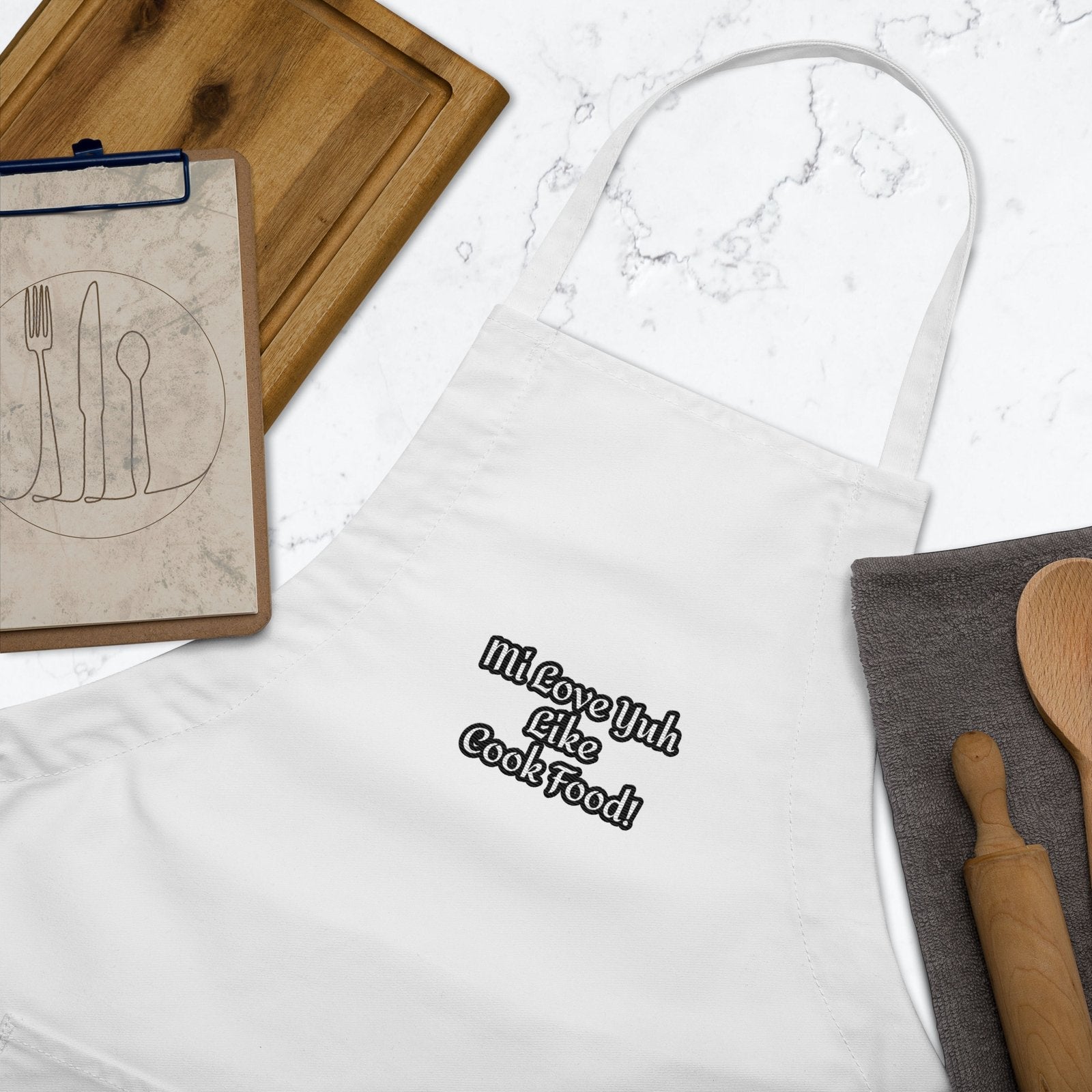 Mi Love Yuh Like Cook Food! | Embroidered Apron