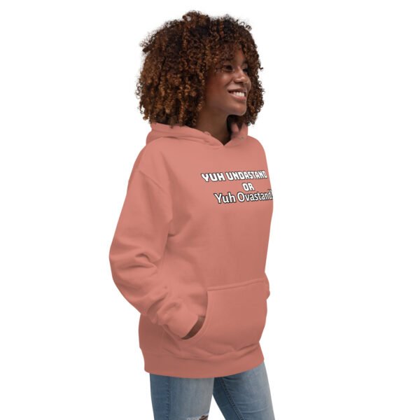 Yuh Undastand or Yuh Ovastand Hoodie 🖤🧥