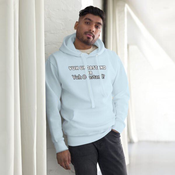 Yuh Undastand or Yuh Ovastand Hoodie 🖤🧥